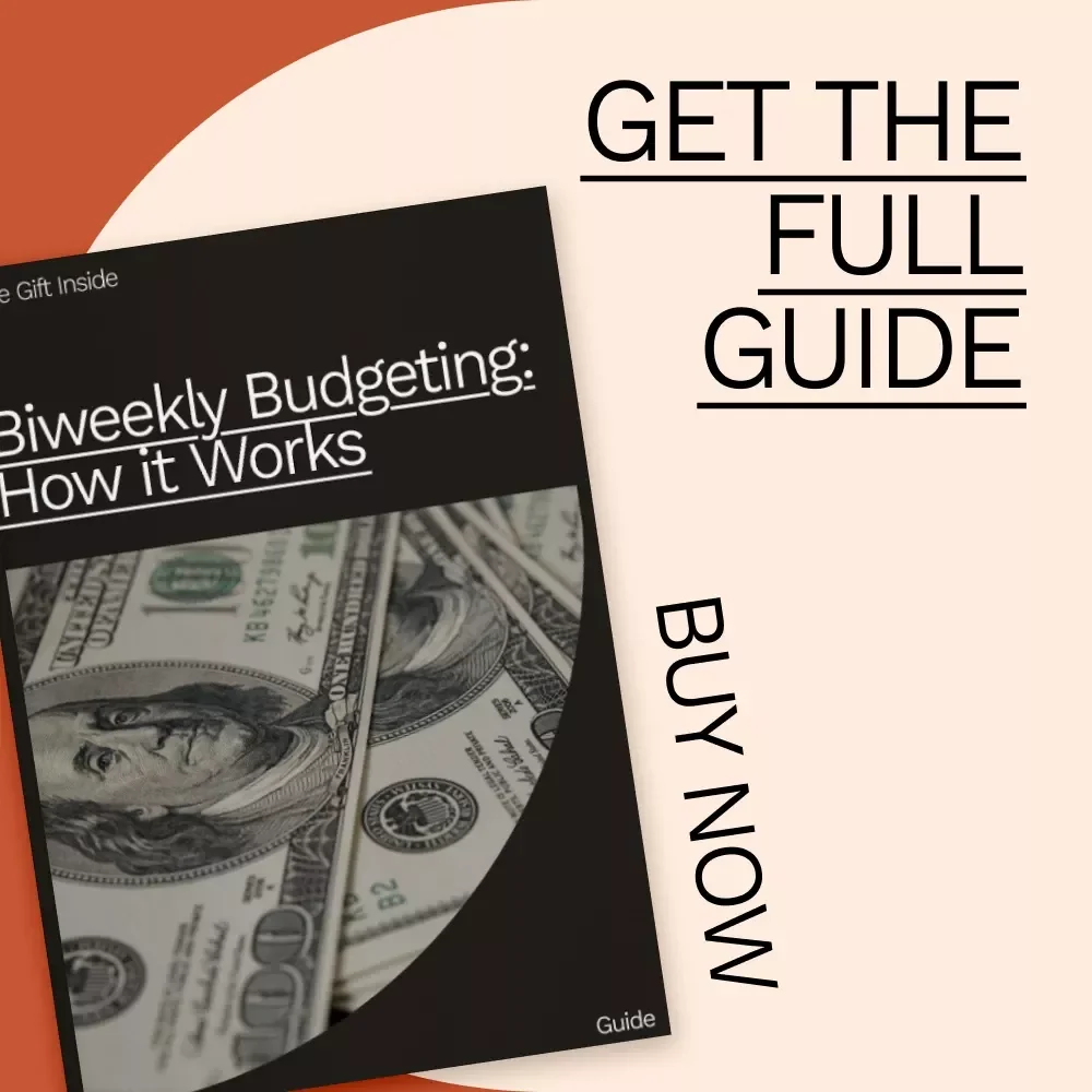 Biweekly Budgeting: How It Works - A Step-by-Step Guide for Regaining Control Over Your Finances