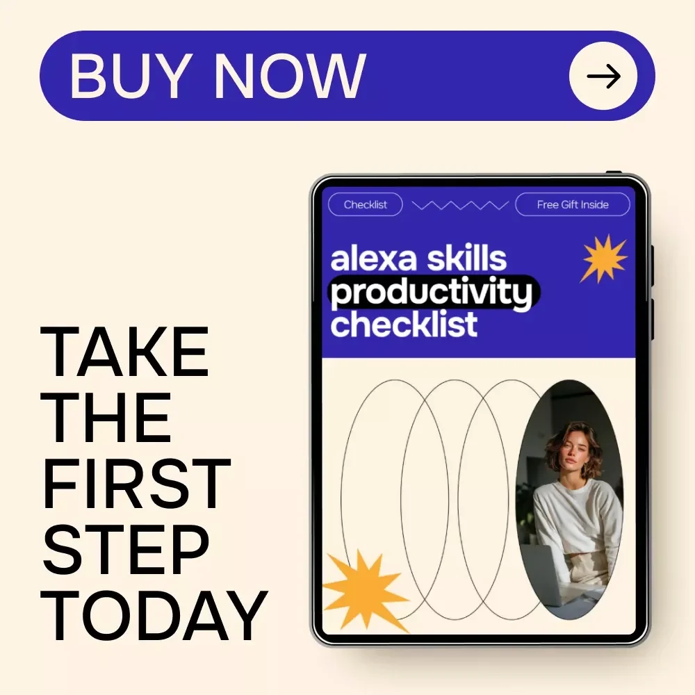Alexa Skills Productivity Checklist: Master Your Day with Alexa for Maximum Efficiency