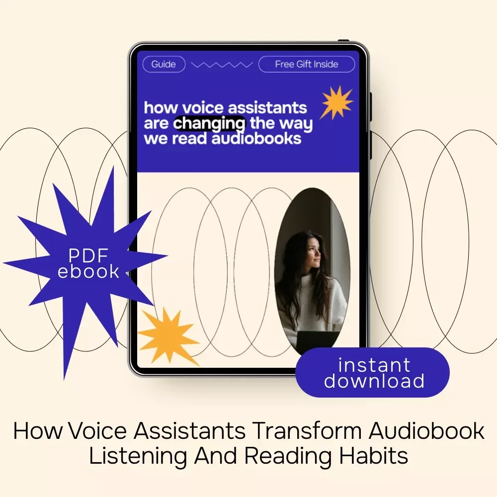 How Voice Assistants Are Changing the Way We Read Audiobooks | Practical Guide to Using a Voice Assistant for Reading Audiobooks, AI Voices & Hands-Free Learning