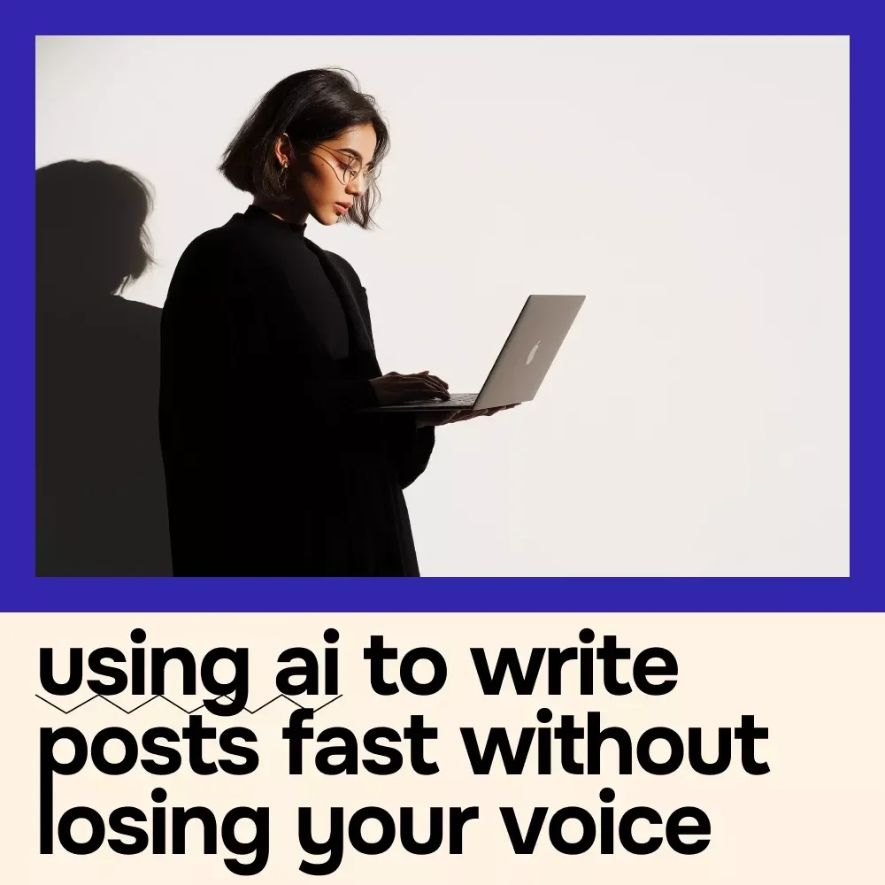 Using AI to Write Posts Fast Without Losing Your Voice – Ultimate eBook Guide for AI for Writing a Blog Post Fast, Boost Creativity, and Save Time
