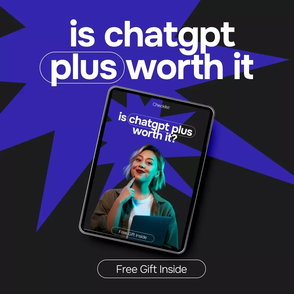 Is ChatGPT Plus Worth It? A Step-by-Step Checklist to Decide if the Upgrade is Right for You