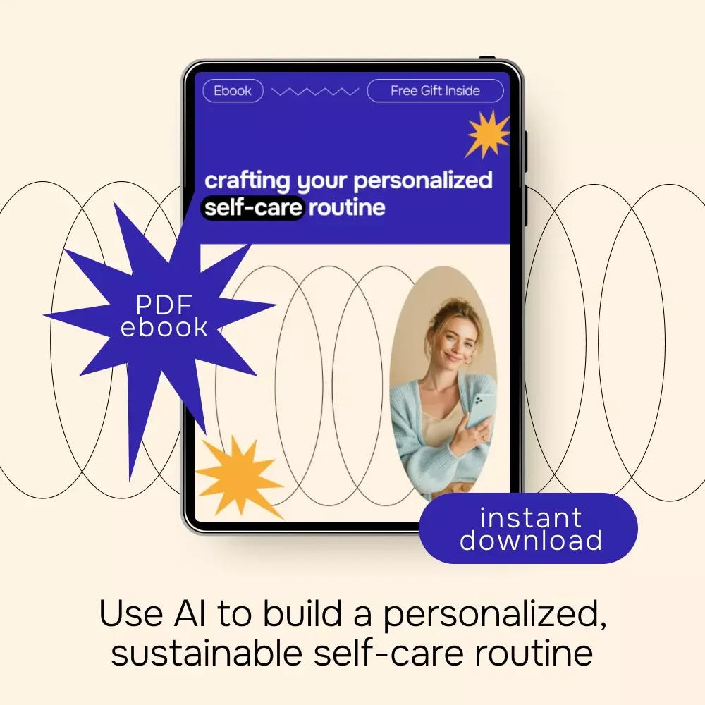 Crafting Your Personalized Self-Care Routine | AI-Powered Ebook for Building a Custom Self-Care Plan, Mindfulness & Wellness Guide