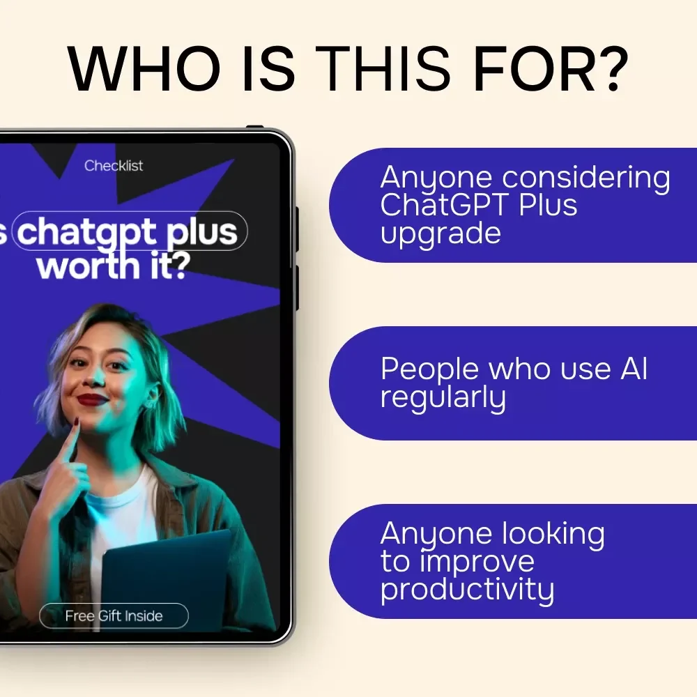 Is ChatGPT Plus Worth It? A Step-by-Step Checklist to Decide if the Upgrade is Right for You