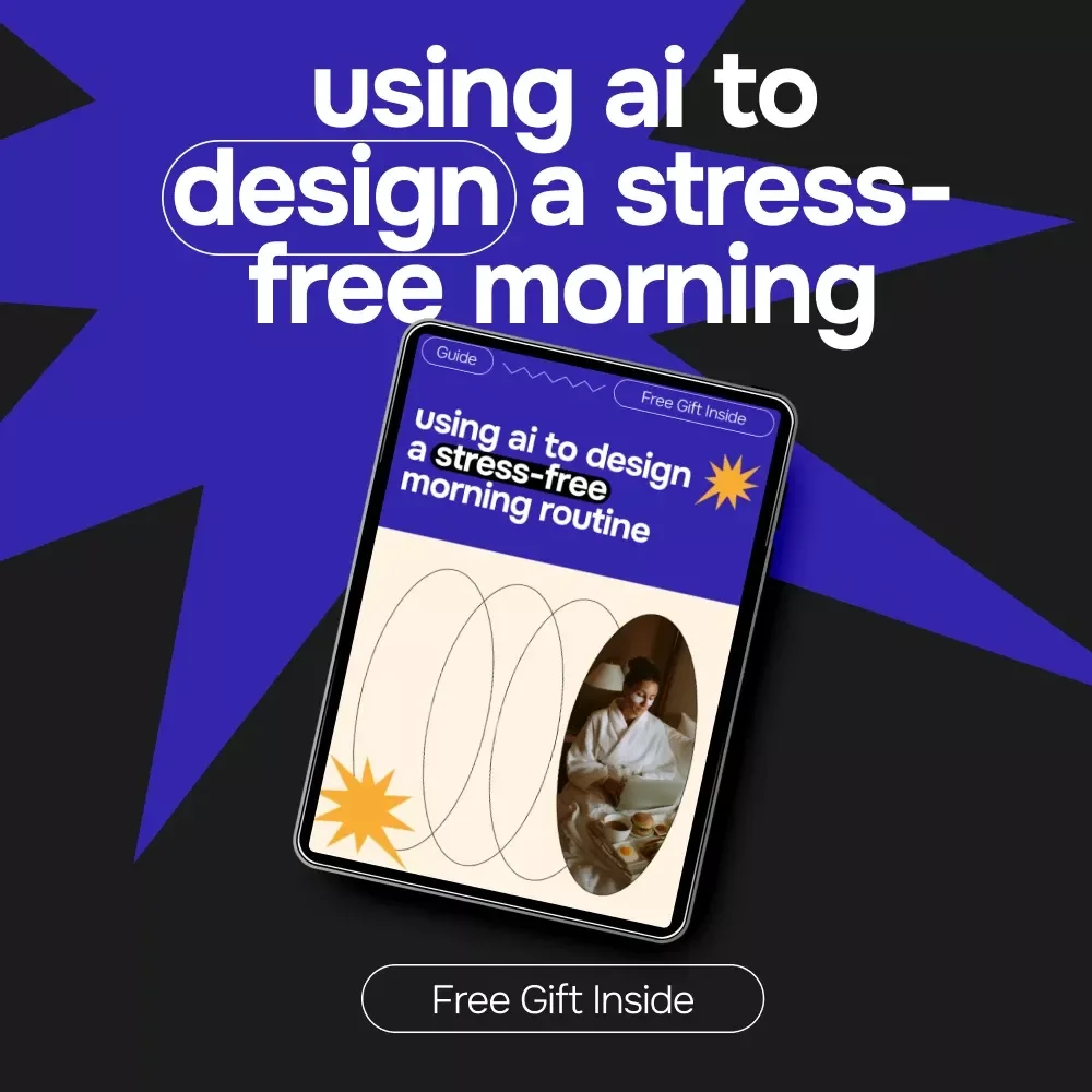 Using AI to Design a Stress-Free Morning Routine | Digital Guide for ai for creating a morning routine to reduce stress, Calm Mornings, Productivity & Daily Balance