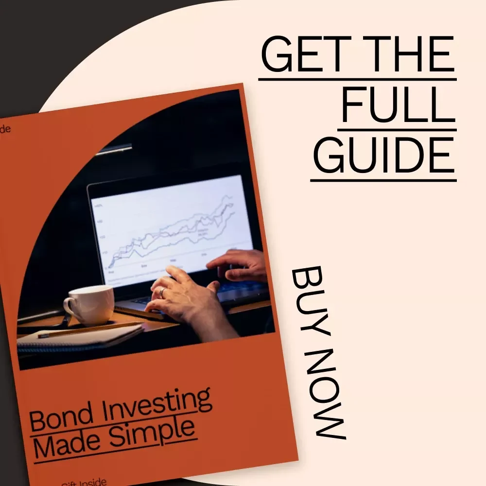 Bond Investing Made Simple: The Ultimate Beginner's Guide to Bond Investing Basics