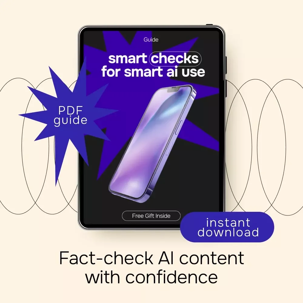 Smart Checks for Smart AI Use | Practical Guide on how to fact check ai generated content for Writers, Creators & Professionals