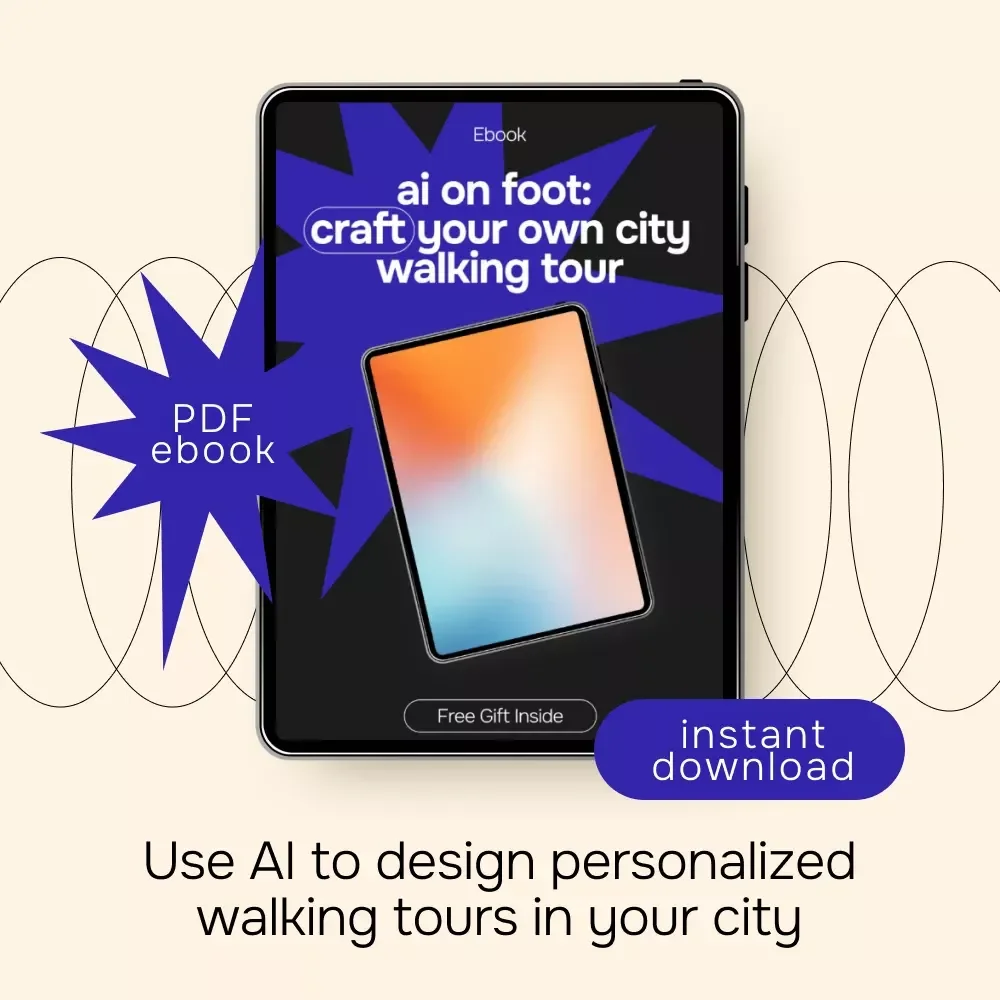 AI on Foot: Craft Your Own City Walking Tour – Smart Travel Ebook Using ai for generating a walking tour of your own city