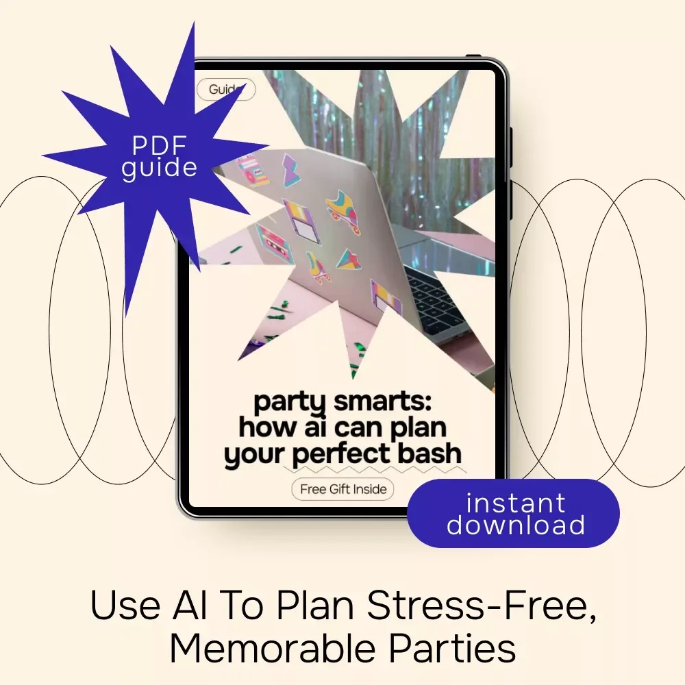 Party Smarts: How AI Can Plan Your Perfect Bash – Smart Guide for ai for planning a party, Stress-Free Events & Modern Party Hosts