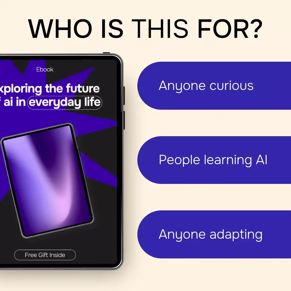 Exploring the Future of AI in Everyday Life – Practical eBook Guide to Smart Homes, Work, Health & Ethical AI Use