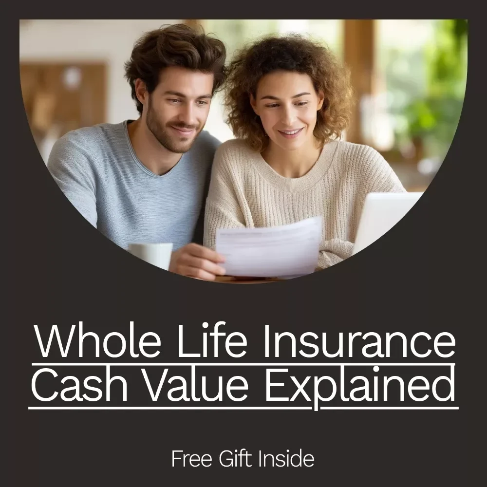 Whole Life Insurance Cash Value Explained: A Comprehensive Guide to Understanding and Maximizing Your Policy