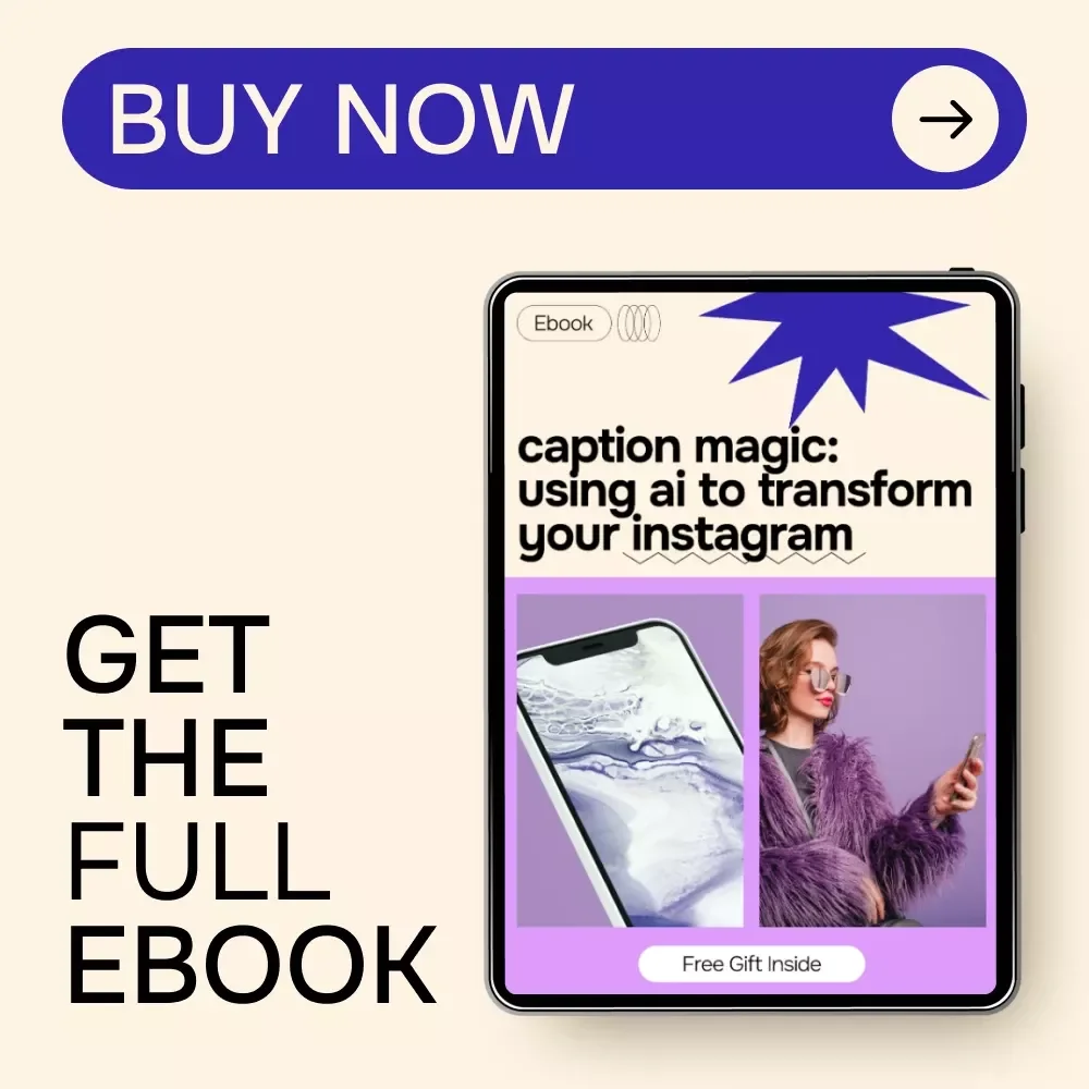 Caption Magic: Using AI to Transform Your Instagram | AI for Instagram Captions eBook Guide for Creators & Small Businesses