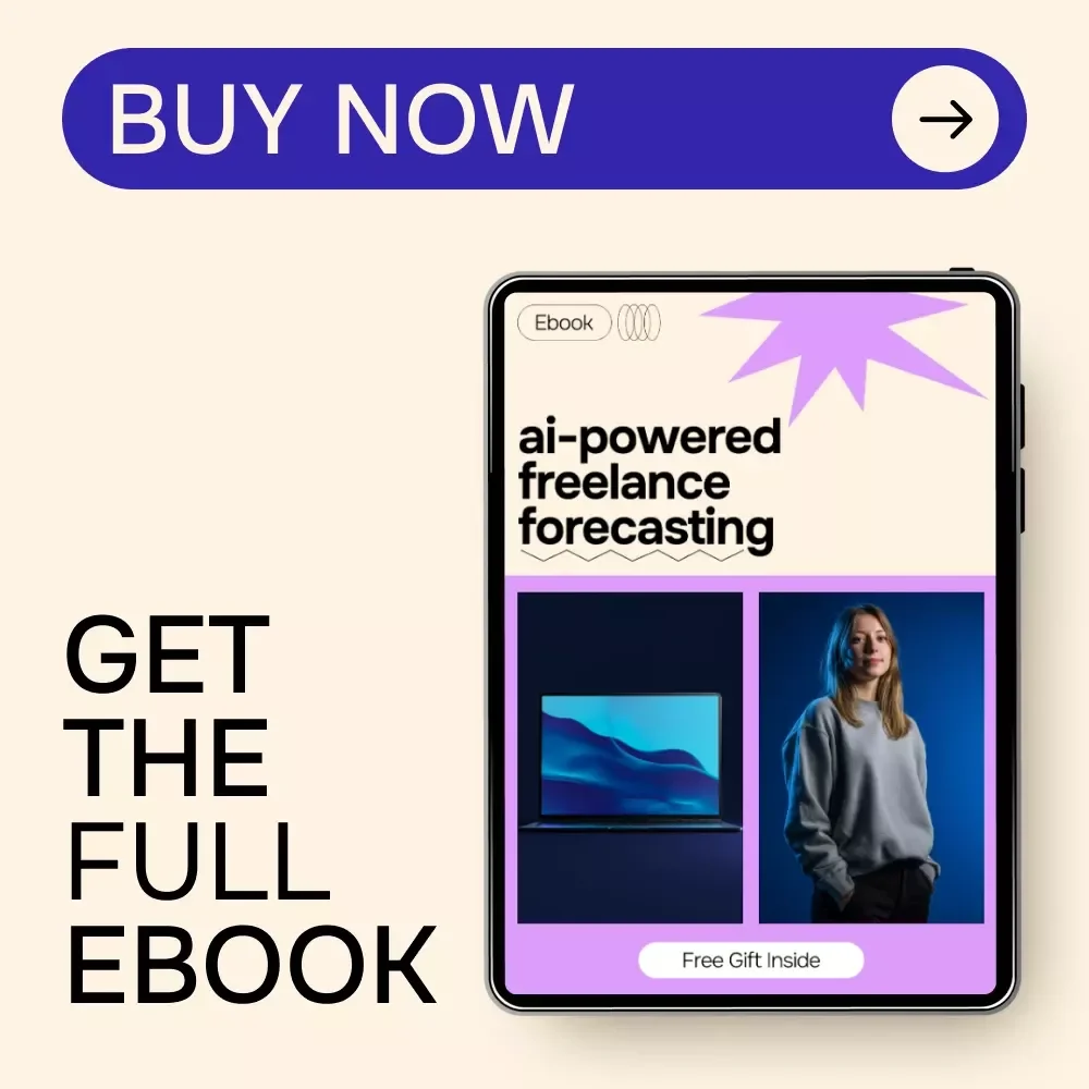 AI-Powered Freelance Forecasting | Smart Ebook for Predicting Freelance Income Using AI | Practical Guide for ai for freelance income forecasting