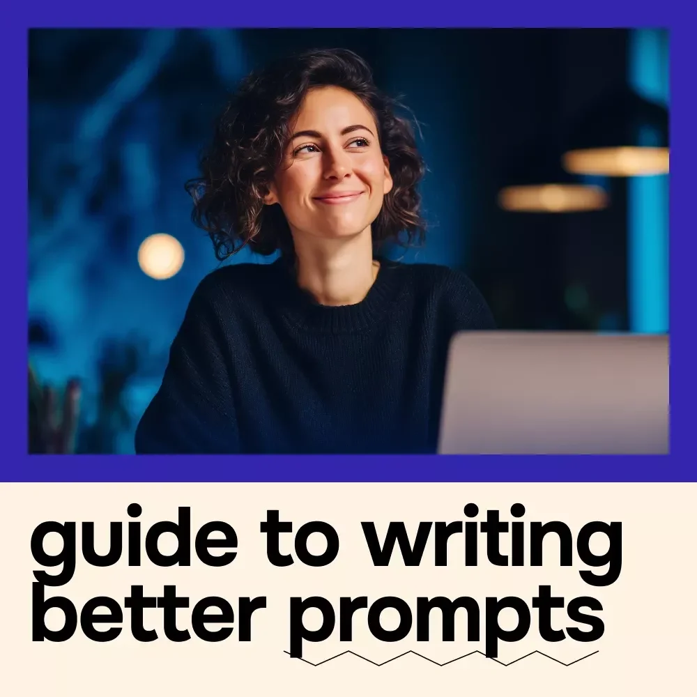A Simple Step-by-Step Guide to Writing Better Prompts – Beginner-Friendly AI Prompting eBook, Learn how to write better ai prompts step by step