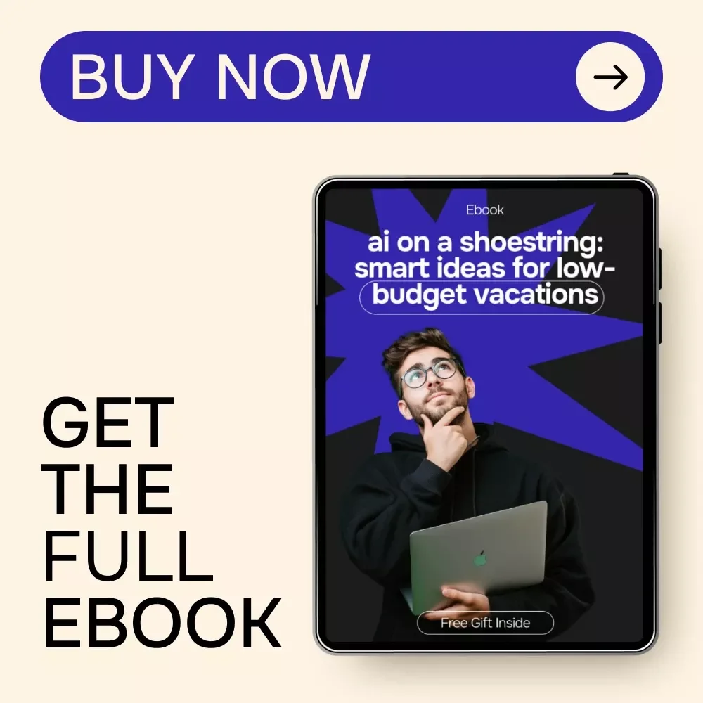 AI on a Shoestring: Smart Ideas for Low-Budget Vacations | Budget Travel eBook Using AI for Affordable Trips & Smart Planning
