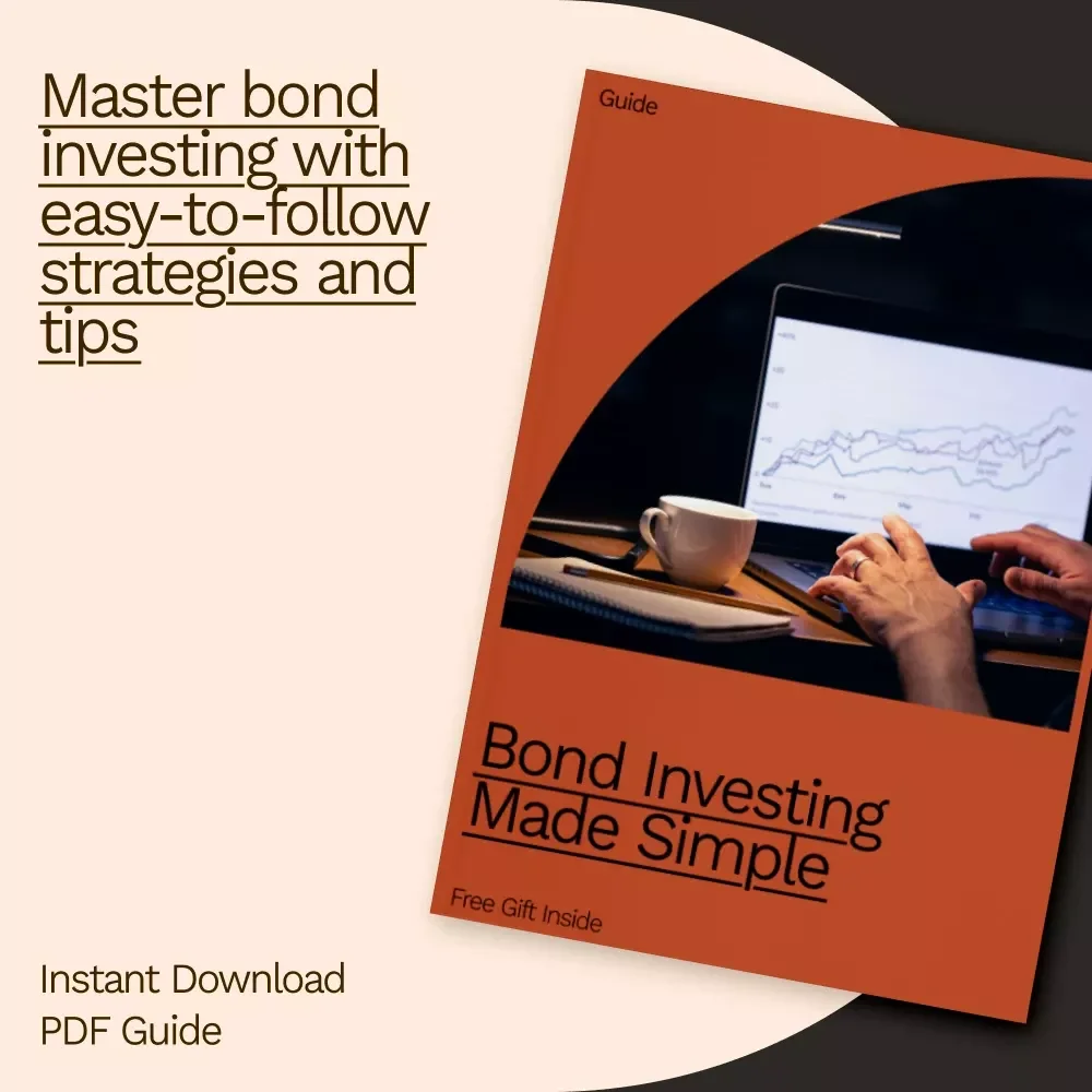 Bond Investing Made Simple: The Ultimate Beginner's Guide to Bond Investing Basics