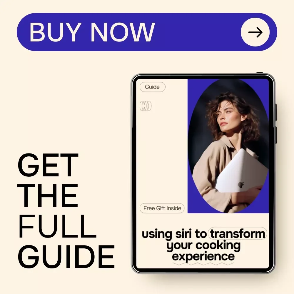 Using Siri to Transform Your Cooking Experience – Practical Kitchen Guide for Siri for Hands Free Cooking, Smart Meal Prep & Voice-Controlled Recipes