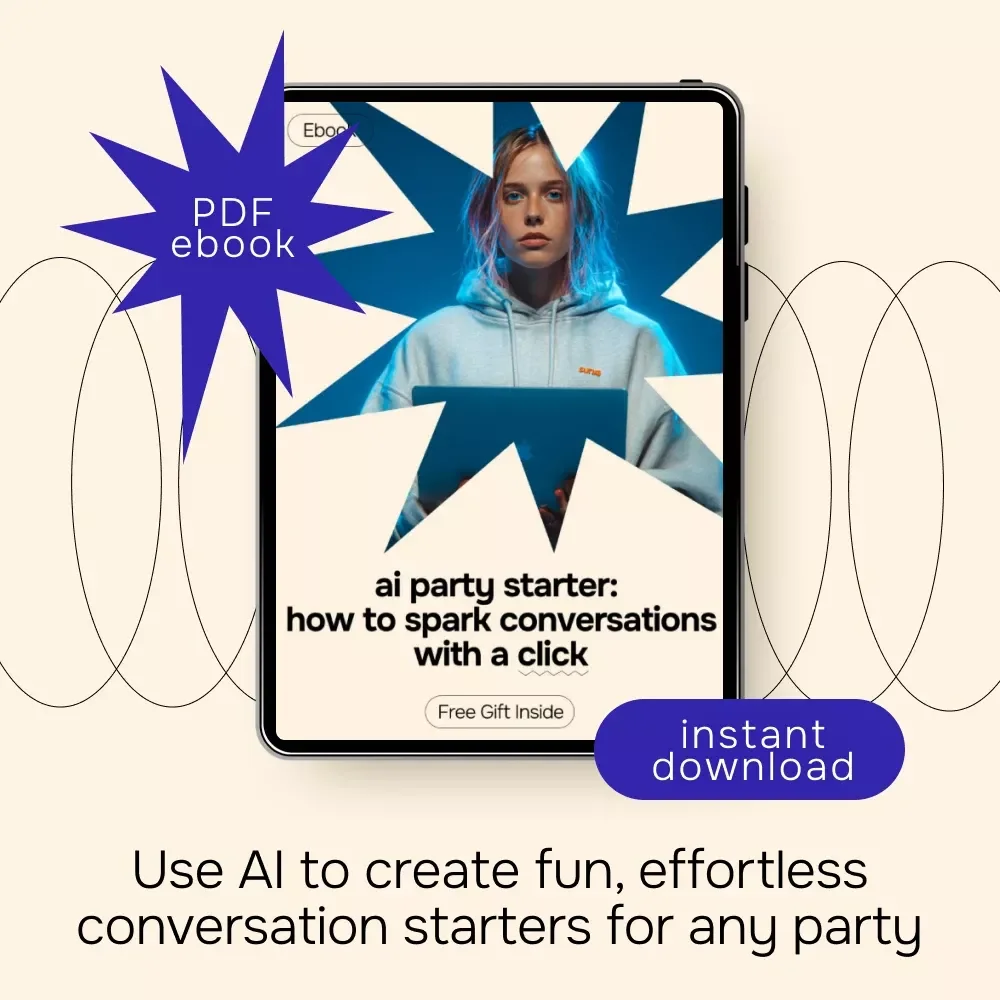 AI Party Starter: How to Spark Conversations with a Click – Ebook Guide to AI for Generating Conversation Starters for a Party, Hosting Icebreakers, Smart Party Planning