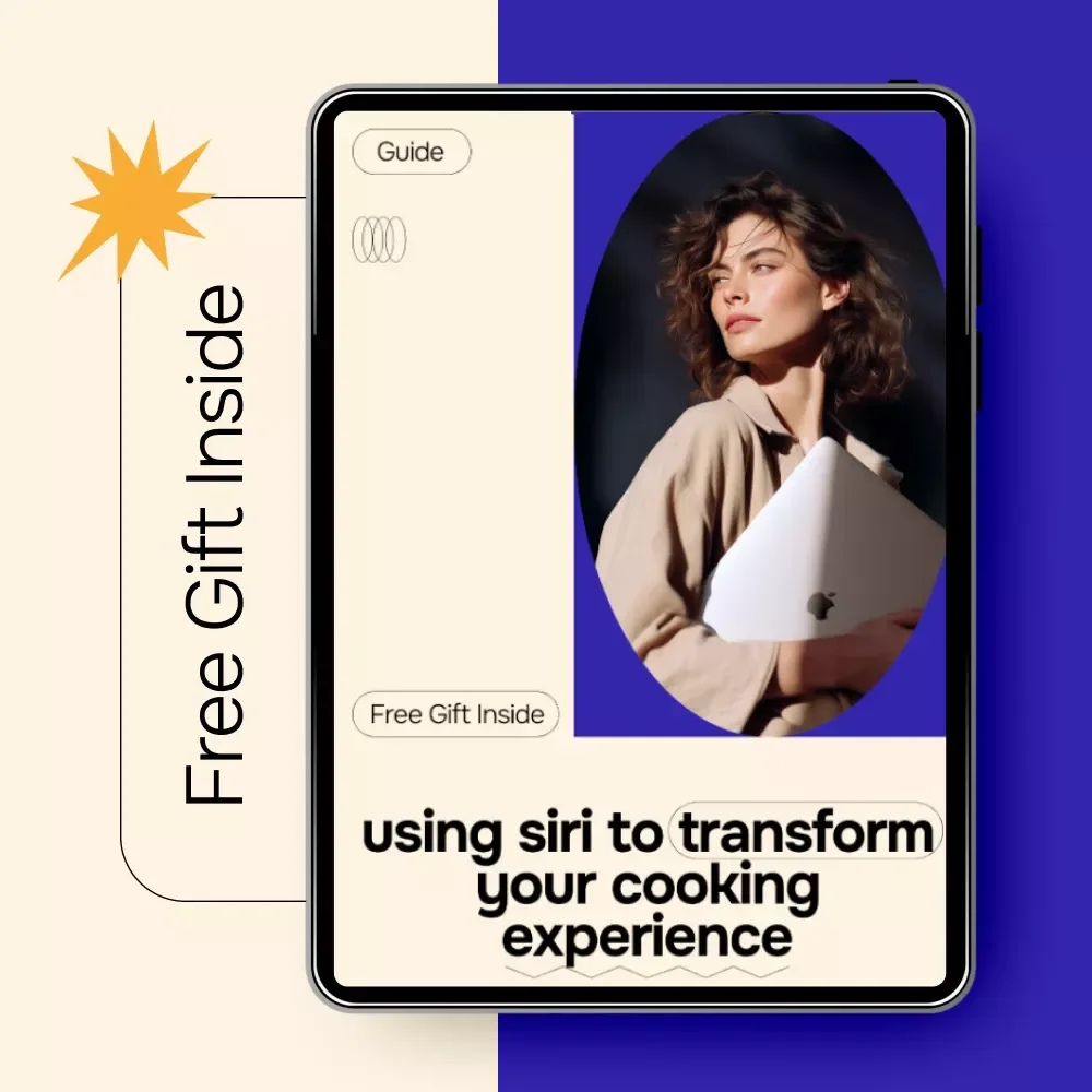 Using Siri to Transform Your Cooking Experience – Practical Kitchen Guide for Siri for Hands Free Cooking, Smart Meal Prep & Voice-Controlled Recipes