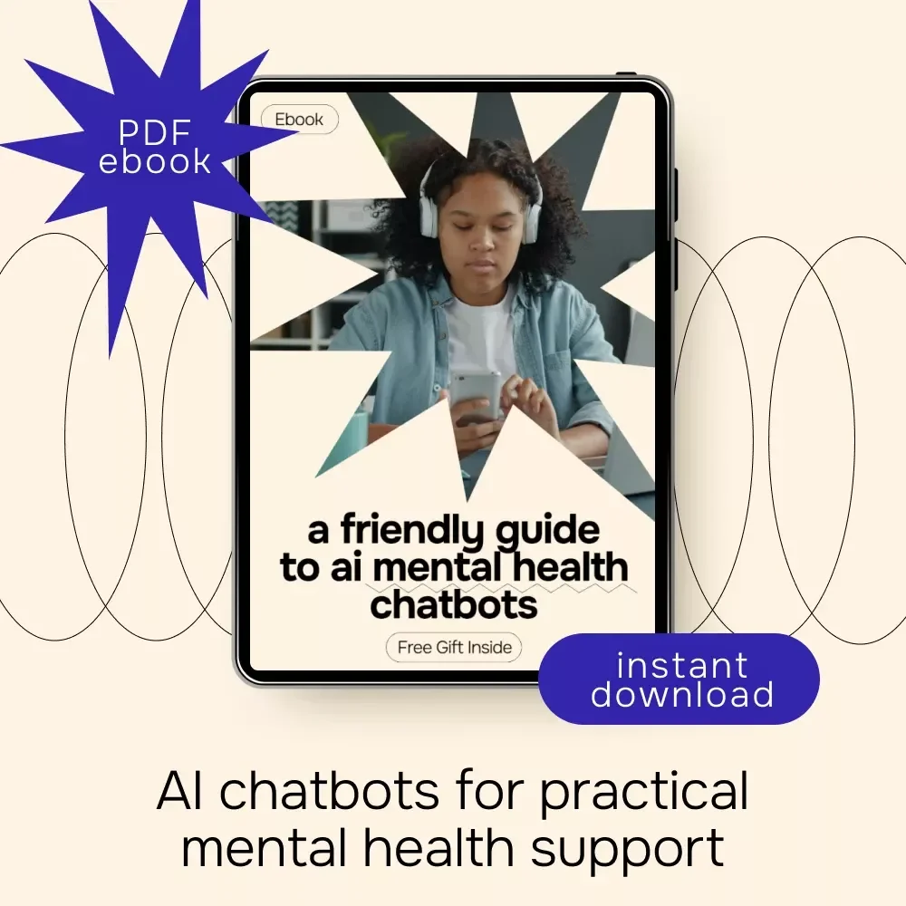 A Friendly Guide to AI Mental Health Chatbots – Digital Download eBook, Practical Checklist & Expert Guide to AI Therapy, NLP, Accessibility, Ethical AI, Personalized Support, Crisis Intervention