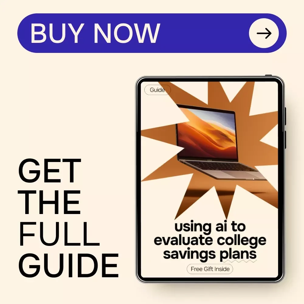 Using AI to Evaluate College Savings Plans – Smart College Funding Guide | ai for evaluating college savings plans | Digital Download for Parents & Planners