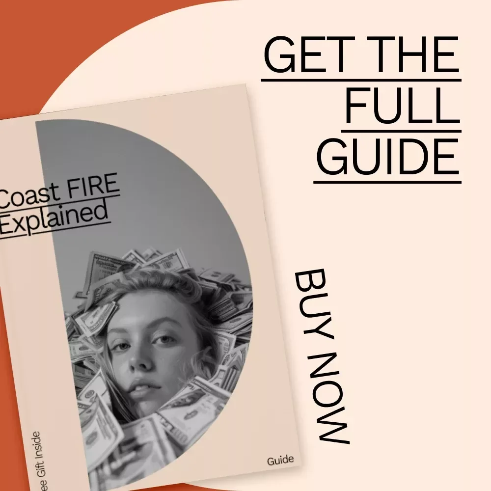 Coast FIRE Explained: Your Ultimate Guide to Understanding and Calculating Coast FIRE