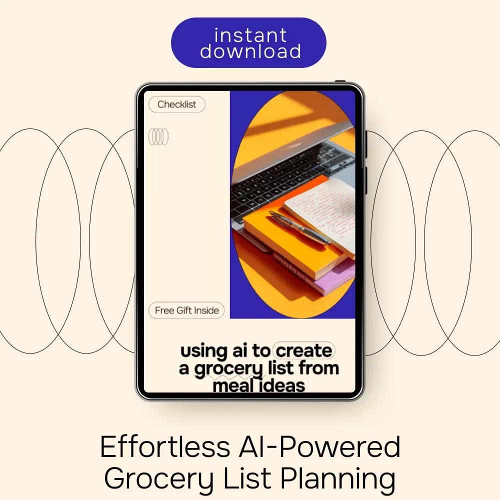 Using AI to Create a Grocery List From Meal Ideas - Digital Download Checklist