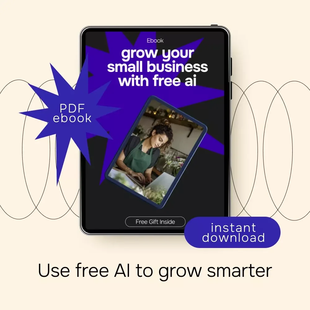 Grow Your Small Business With Free AI – Practical eBook for ai for small business owners free tools, Marketing, Operations & Everyday Productivity