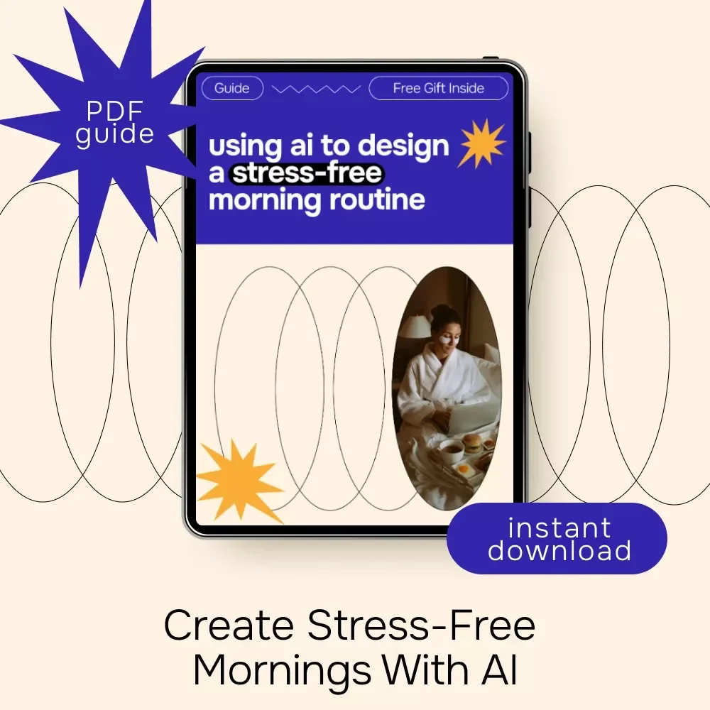 Using AI to Design a Stress-Free Morning Routine | Digital Guide for ai for creating a morning routine to reduce stress, Calm Mornings, Productivity & Daily Balance