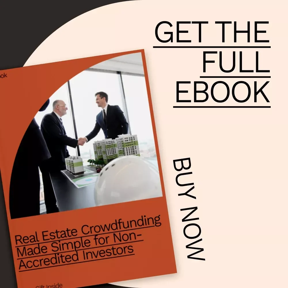 Real Estate Crowdfunding Made Simple for Non-Accredited Investors: Your Ultimate Guide to Passive Income