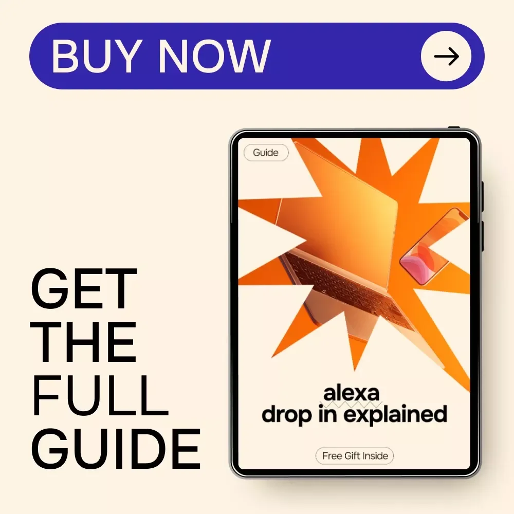 Alexa Drop In Explained – Complete Guide to the Alexa Drop In Feature, Is It Safe? Smart Home Privacy & Security Guide