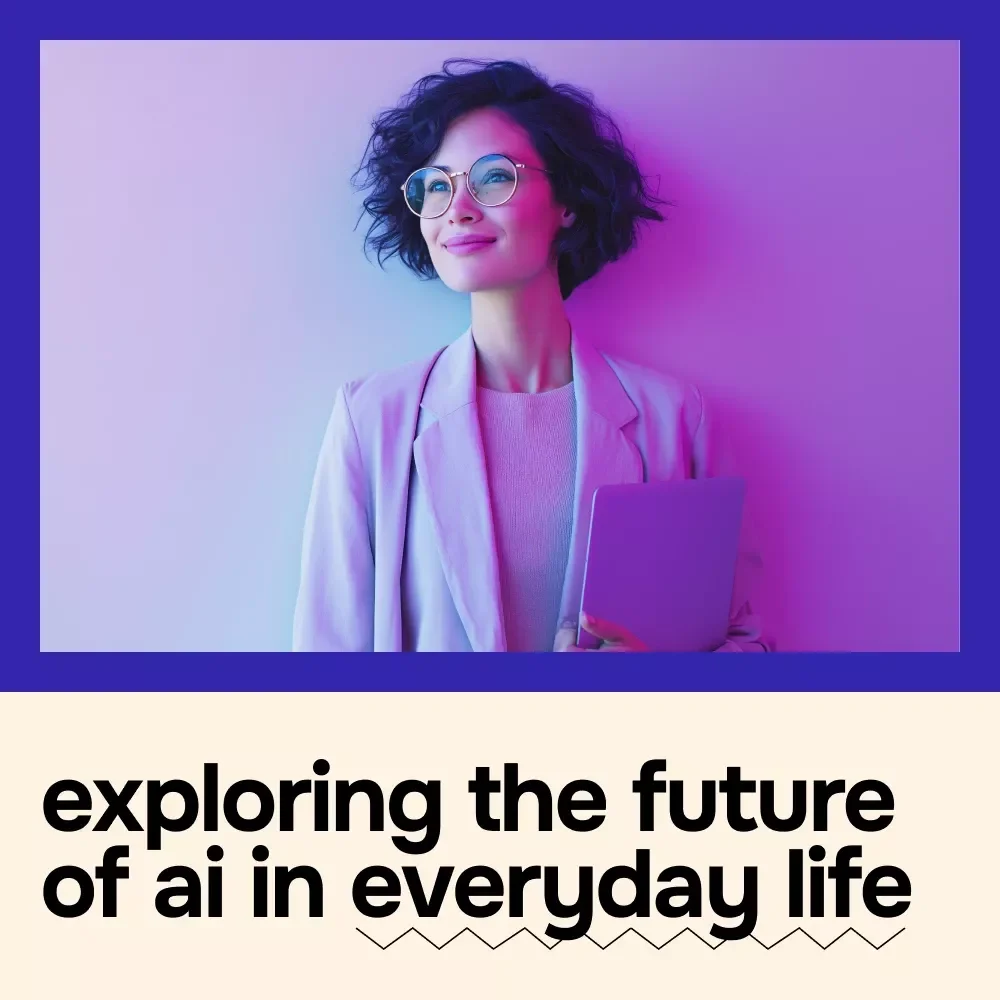 Exploring the Future of AI in Everyday Life – Practical eBook Guide to Smart Homes, Work, Health & Ethical AI Use