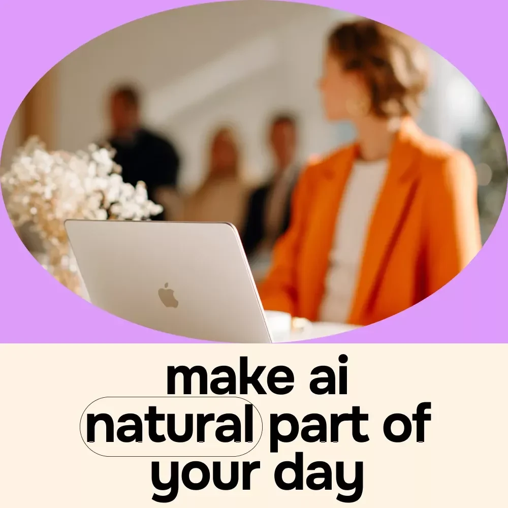 Make AI a Natural Part of Your Day: The Ultimate eBook Guide on How to Add AI to Your Daily Routine for Work, Home, and Personal Growth