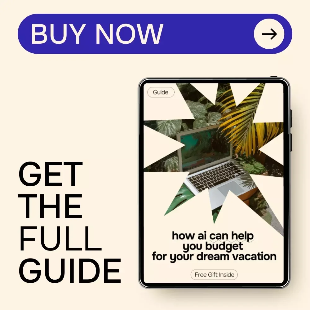 How AI Can Help You Budget for Your Dream Vacation - AI Travel Budgeting Guide & Planner