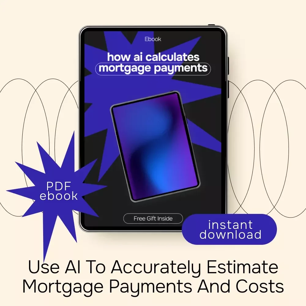 How AI Calculates Mortgage Payments – Smart Homebuyer eBook Guide | ai for calculating mortgage payments Explained