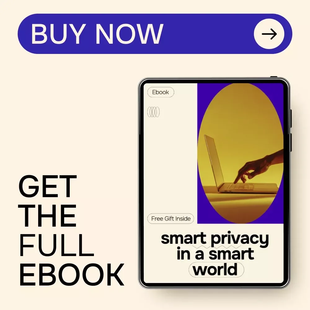 Smart Privacy in a Smart World | Practical AI Privacy Guide eBook for Everyday Users | Understand AI Privacy Concerns & How to Protect Yourself