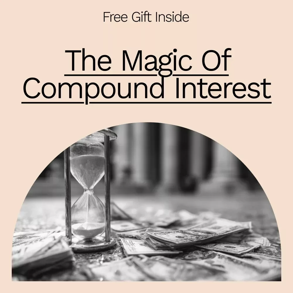The Magic of Compound Interest Guide: Unlock the Power of Compound Growth Over Time