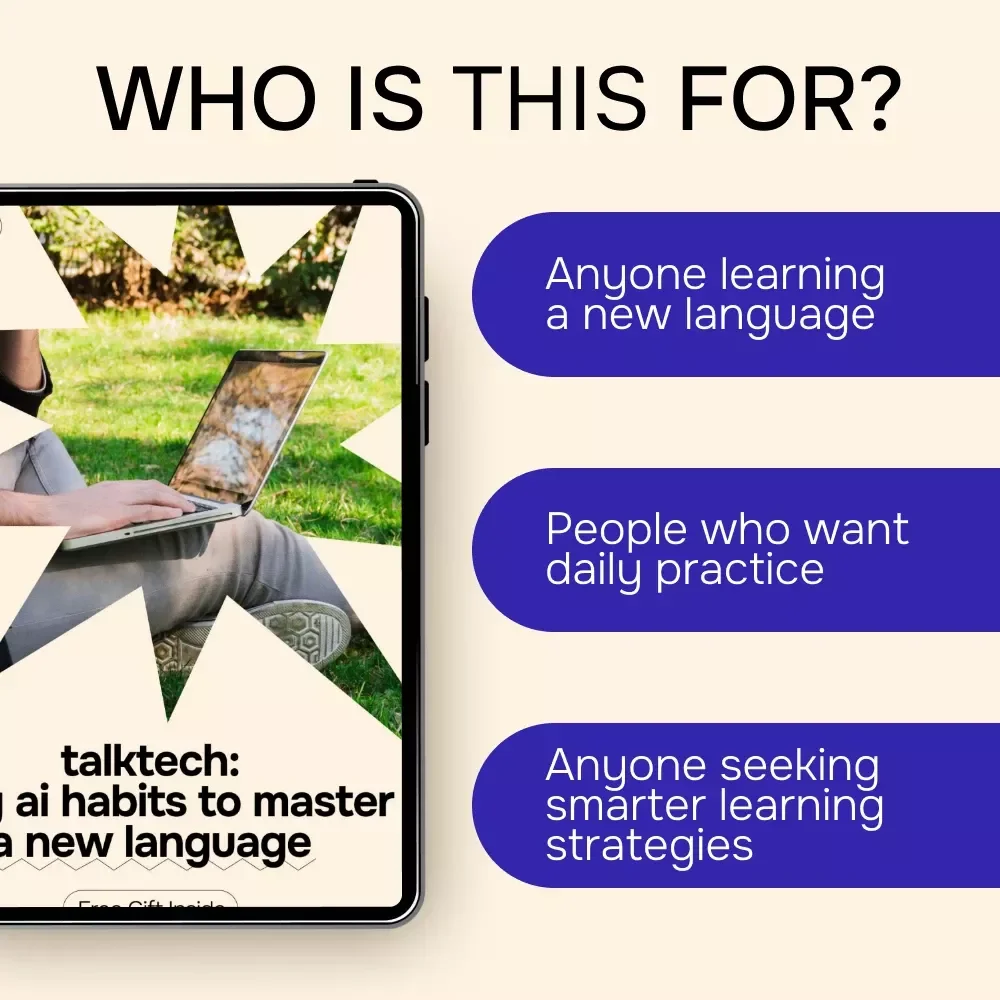 TalkTech: Daily AI Habits to Master a New Language – AI for Practicing a New Language Daily eBook Guide