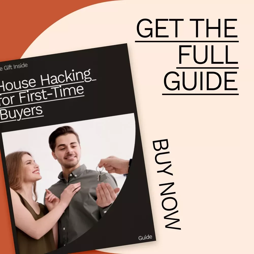 House Hacking for First-Time Buyers: The Ultimate Guide to Building Wealth with Your First Home