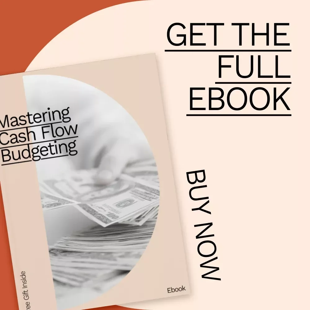 Mastering Cash Flow Budgeting: A Step-by-Step Guide to Building a Sustainable Financial Future