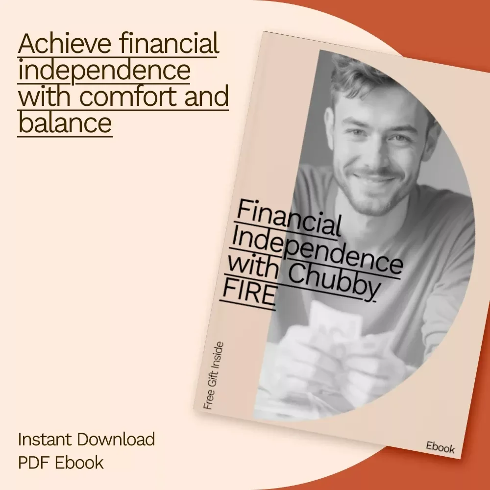 Financial Independence with Chubby FIRE: A Practical Guide to Achieving Your Retirement Lifestyle