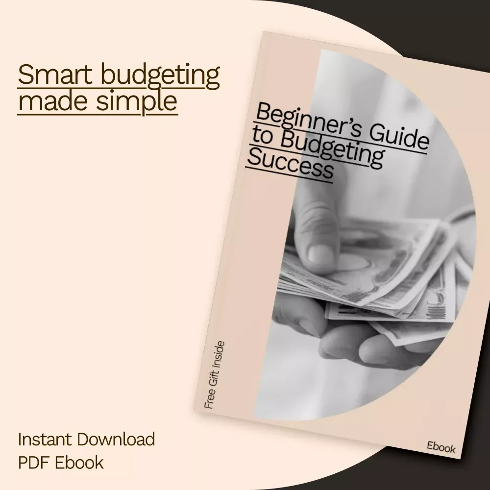 Beginner’s Guide to Budgeting Success – Best Budgeting Method for Beginners | Easy Budget Planner eBook | Simple Money Management for New Budgeters