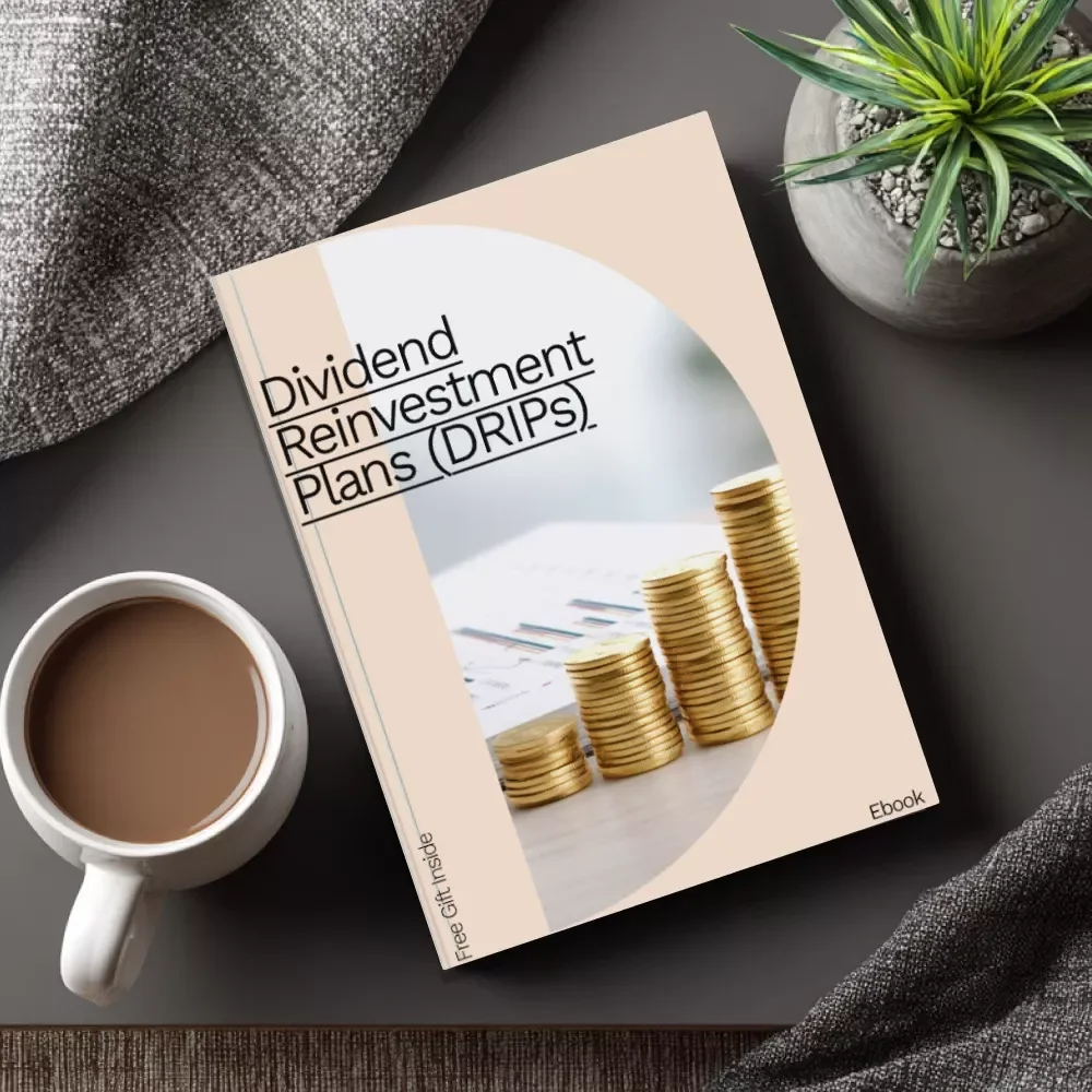 Dividend Reinvestment Plans (DRIPs) eBook - Unlock Passive Income and Grow Your Wealth