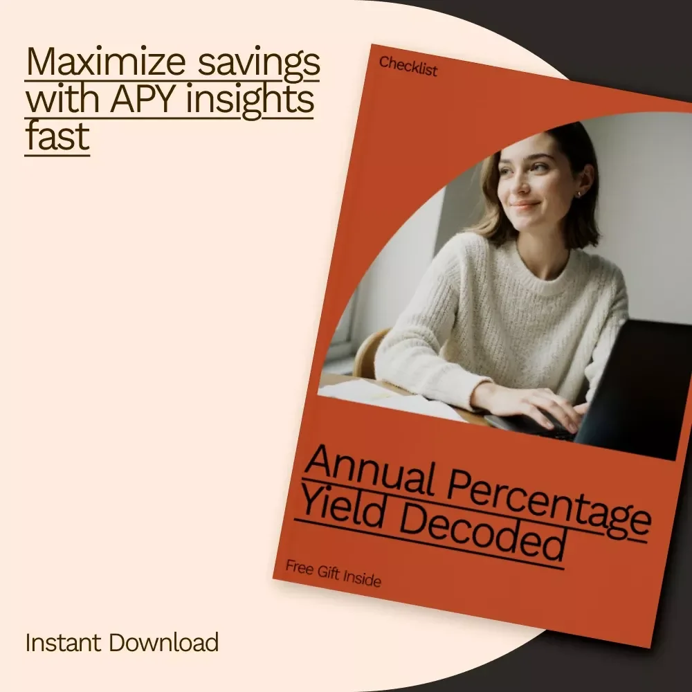 Annual Percentage Yield Decoded – APY Explained Checklist for Smart Savings, Compound Interest Tips & Account Comparison Guide