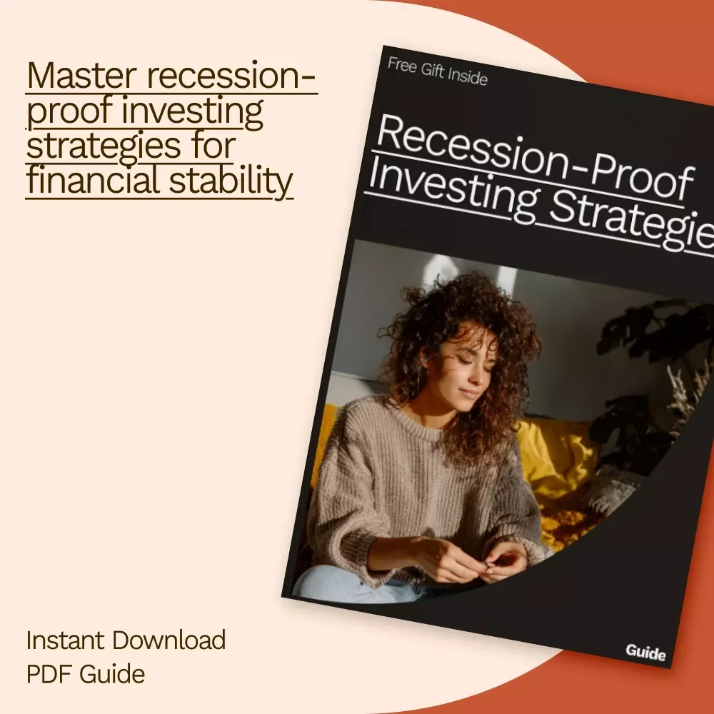 Recession-Proof Investing Strategies: Essential Guide for Safeguarding Your Portfolio