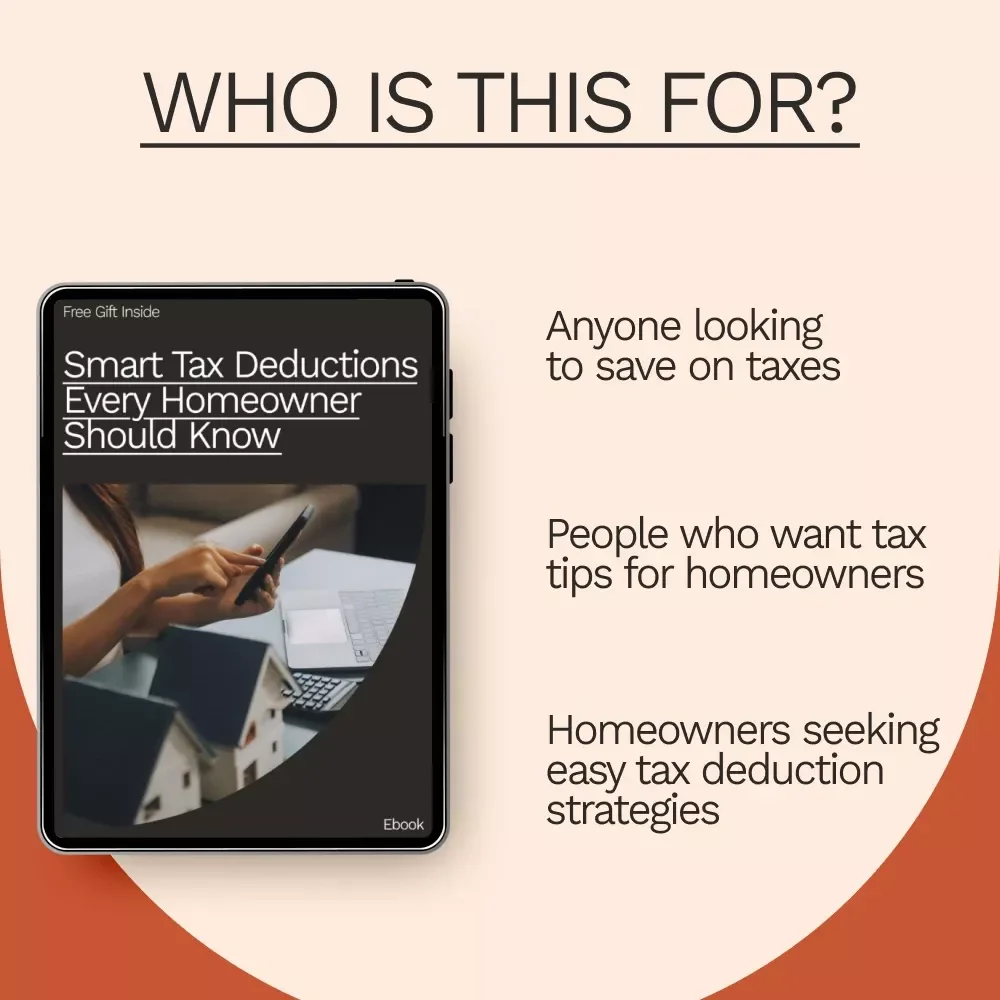 Smart Tax Deductions Every Homeowner Should Know: The Essential Guide to Tax Deductions for Homeowners