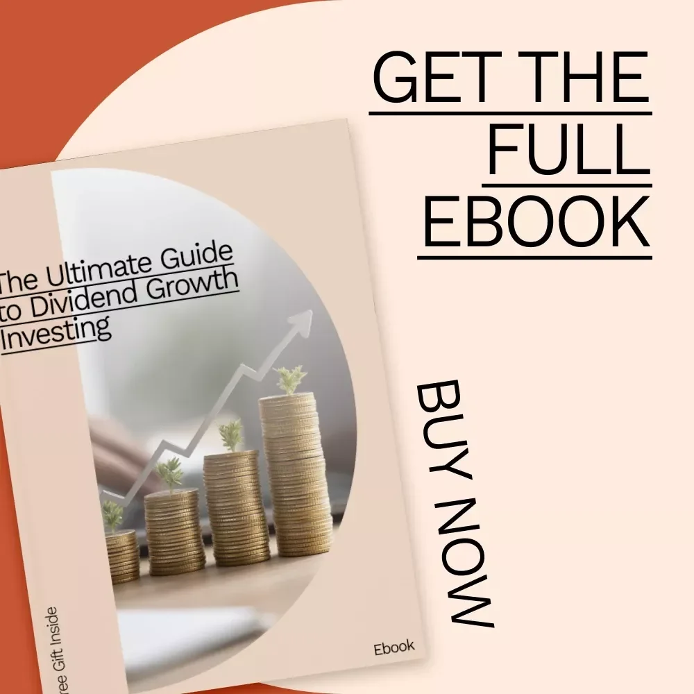The Ultimate Guide to Dividend Growth Investing: Master the Strategy for Building Long-Term Wealth