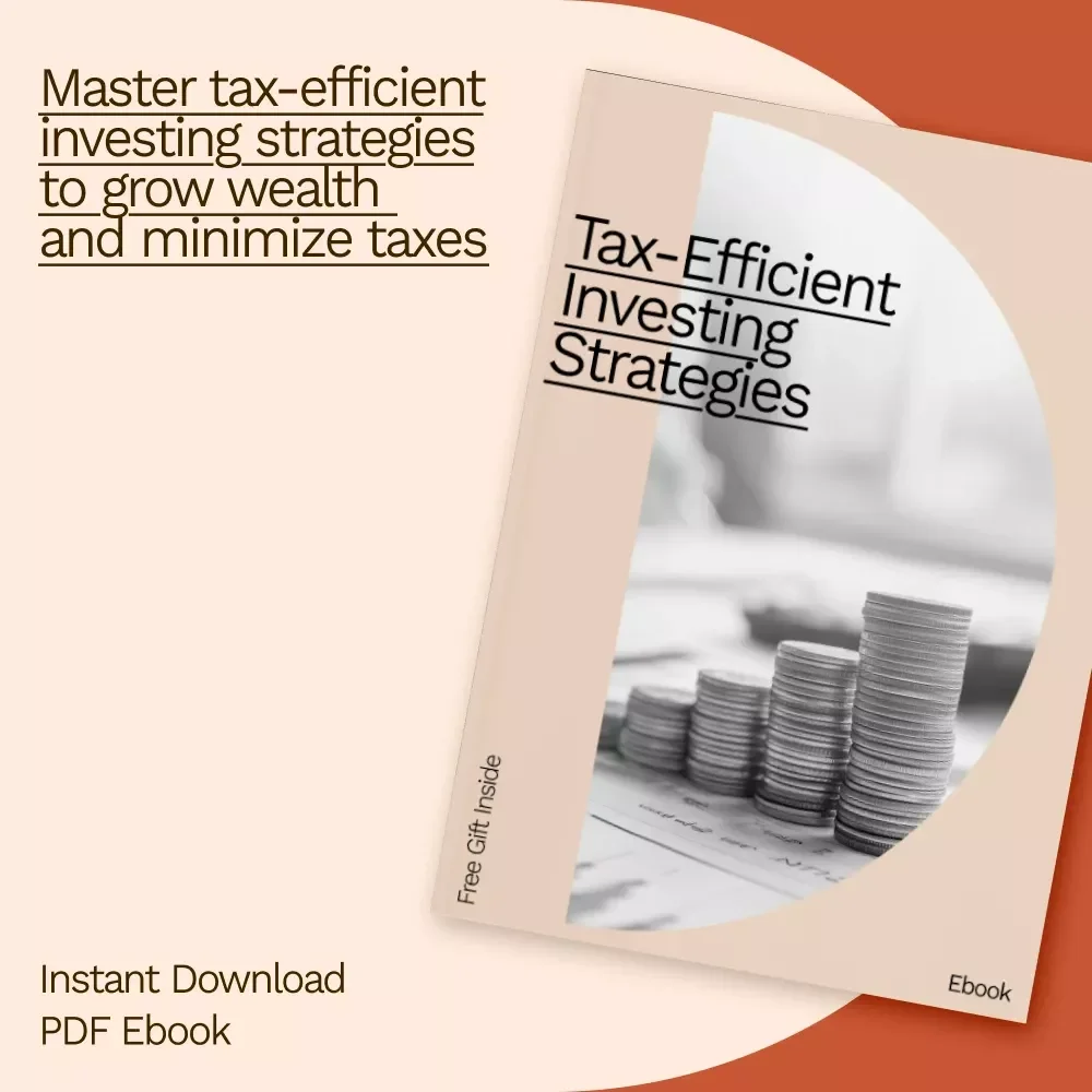 Tax-Efficient Investing Strategies eBook | Master Tax-Efficient Investing with Proven Strategies