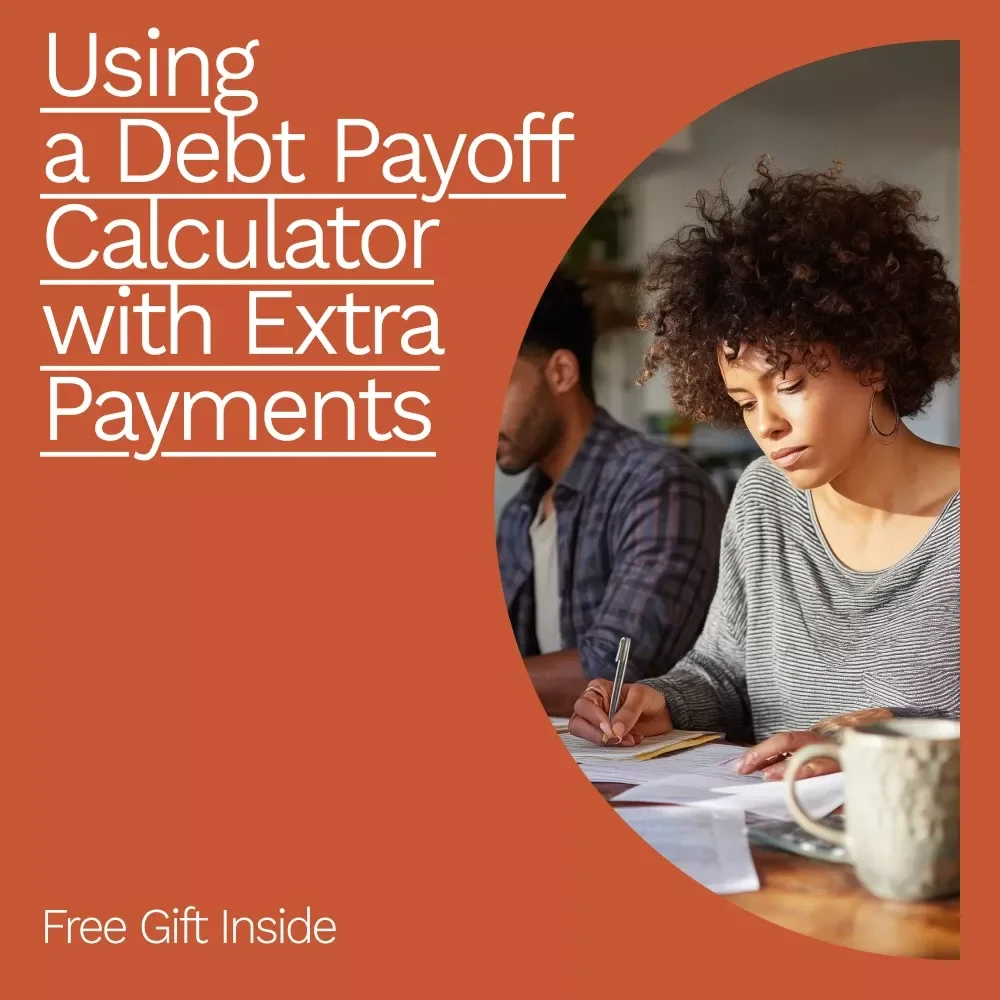 Using a Debt Payoff Calculator with Extra Payments: Your Ultimate Guide to Crushing Debt Fast