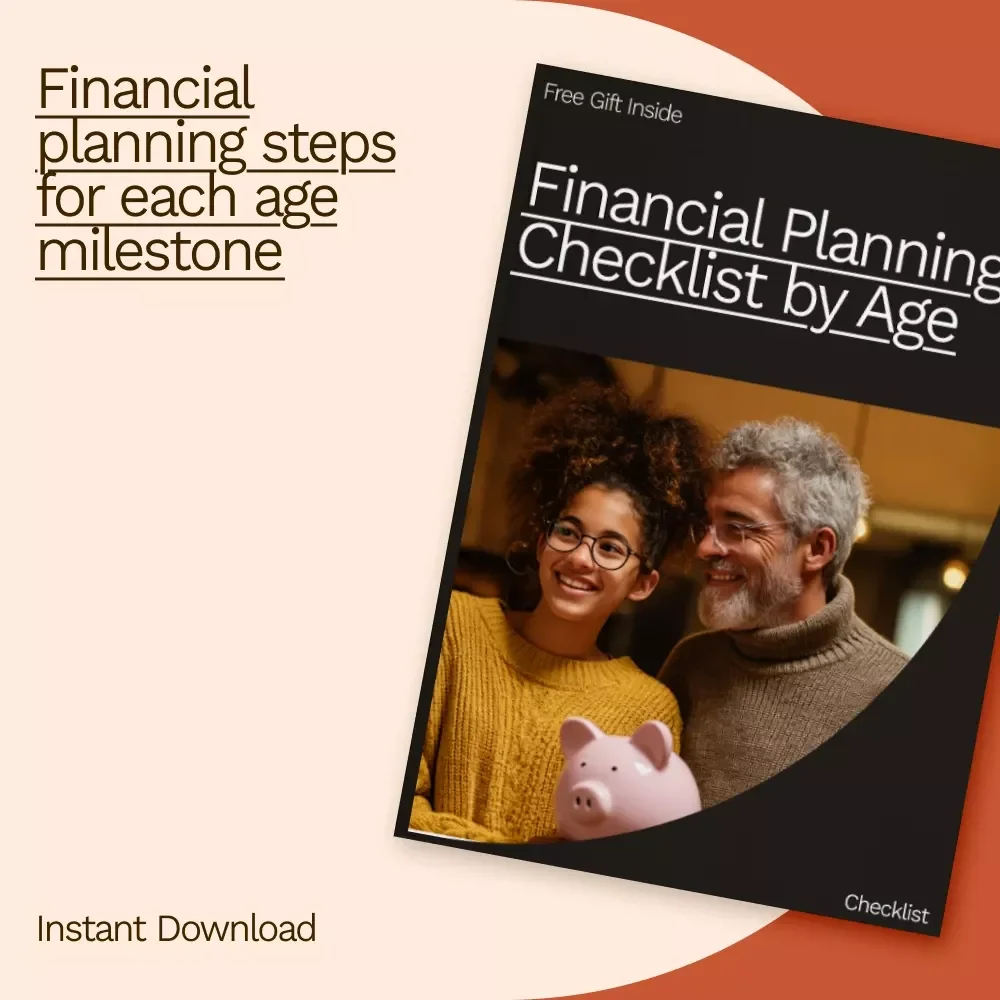 Financial Planning Checklist by Age - Your Ultimate Guide to Smart Financial Decisions