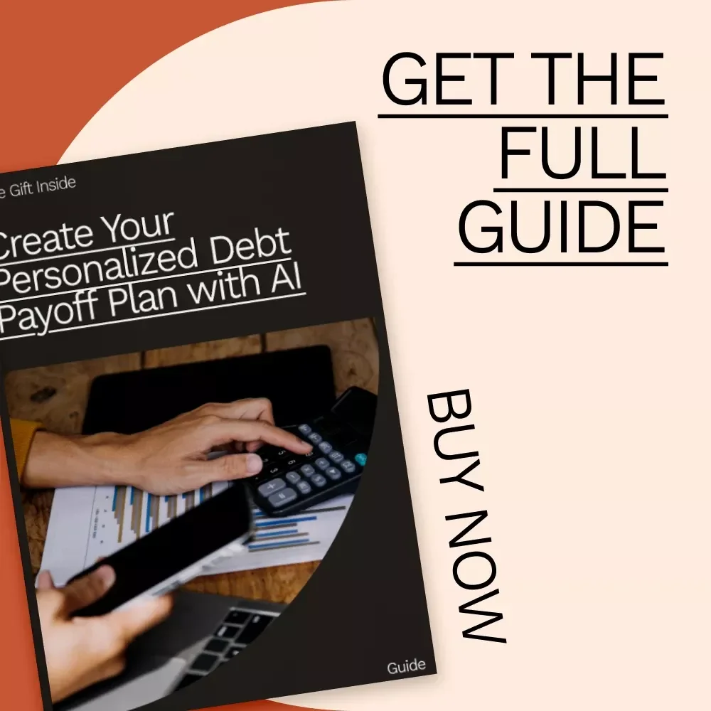 Create Your Personalized Debt Payoff Plan with AI - Guide to Take Control of Your Financial Freedom